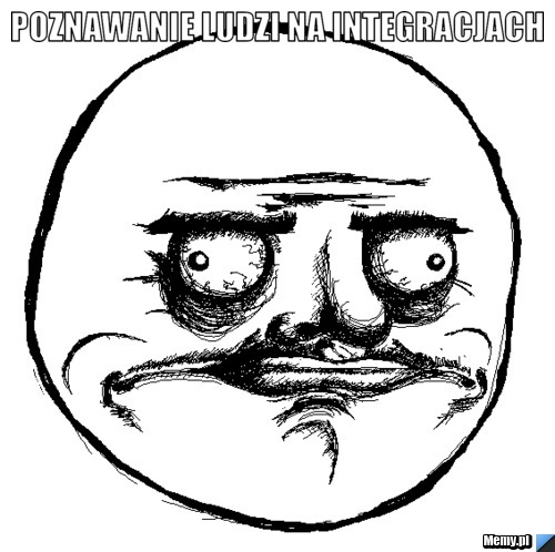 Poznawanie ludzi na integracjach 