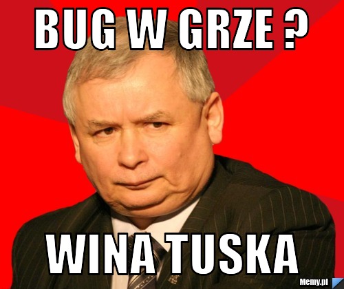 Bug w grze ? WINA TUSKA
