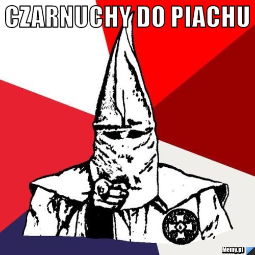 Czarnuchy do piachu 