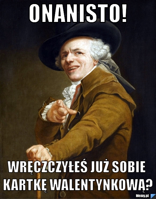 Onanisto! Wręczczyłeś już sobie kartkę walentynkową?