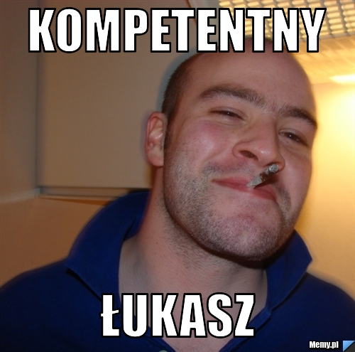 KOMPETENTNY ŁUKASZ