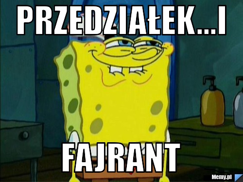 Przedziałek...i FAJRANT
