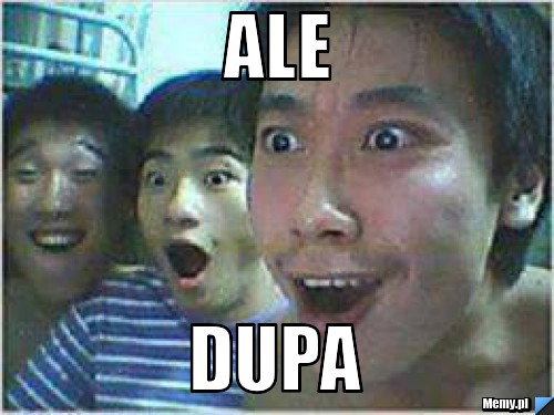 ALE DUPA