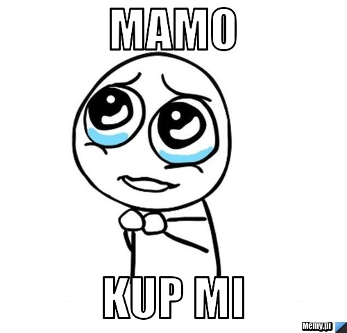 Mamo  kup mi