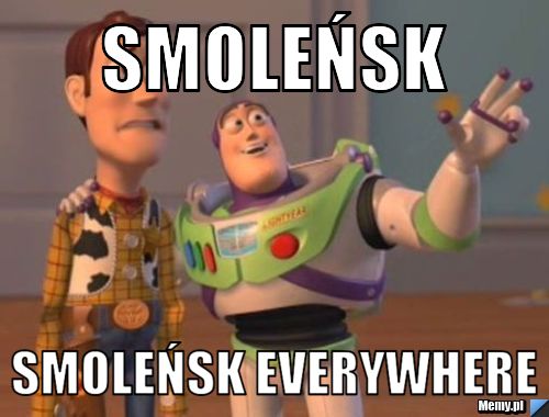 Smoleńsk  smoleńsk everywhere