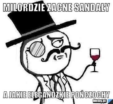Milordzie zacne sandały a jakie elegandzkie pończochy