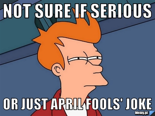 Not sure if serious or just April Fools' joke