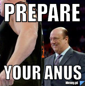 PREPARE YOUR ANUS