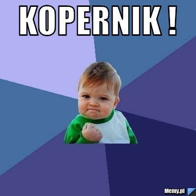 KOPERNIK ! 