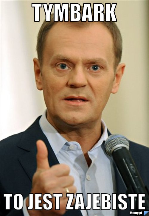 TYMBARK TO JEST ZAJEBISTE