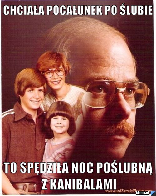 Chciała pocałunek po ślubie to spędziła noc poślubną z kanibalami