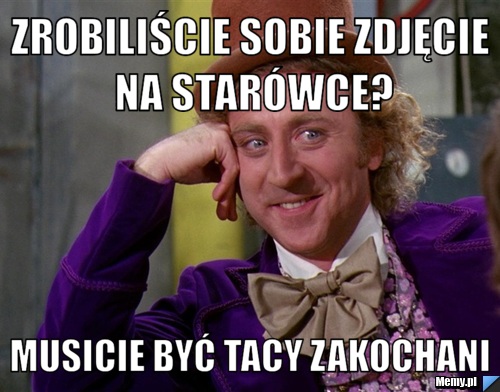 Zrobiliście sobie zdjęcie na starówce? Musicie być tacy zakochani