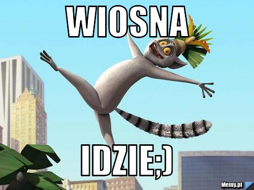 Wiosna idzie;)