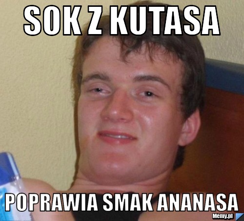 Sok z kutasa  poprawia smak ananasa