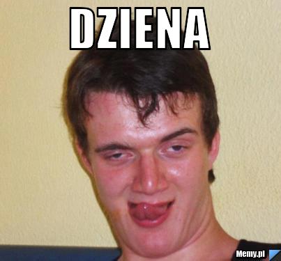 DZIENA 