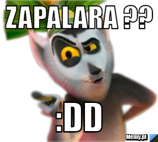 ZAPALARA ?? :DD