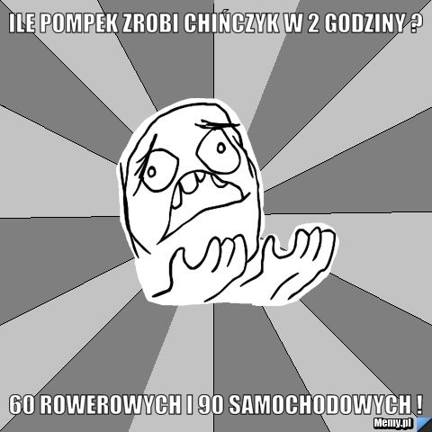 Ile pompek zrobi chińczyk w 2 godziny ? 60 rowerowych i 90 samochodowych !
