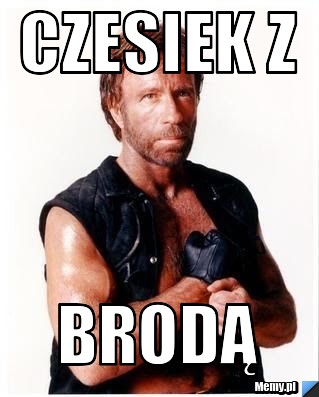 Czesiek z brodą