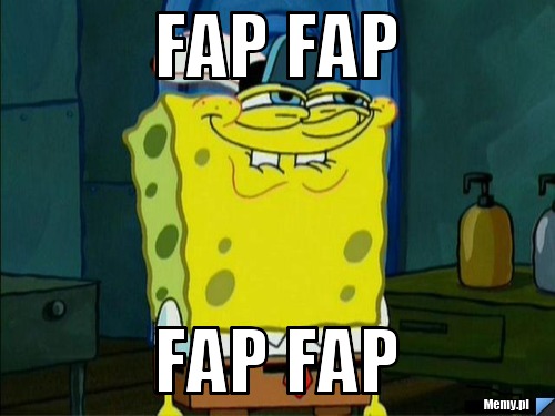 Fap fap  fap fap 