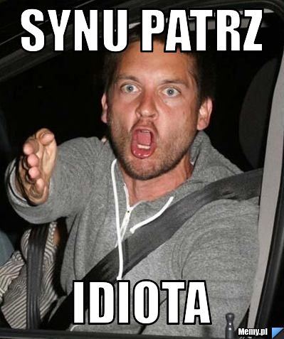 SYNU Patrz  Idiota