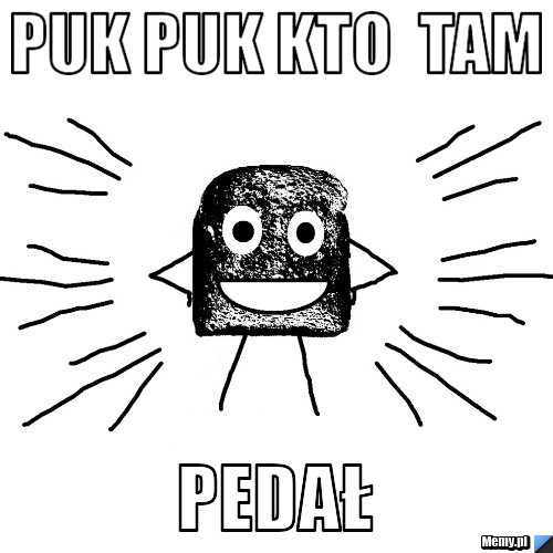 Puk puk kto  tam pedał