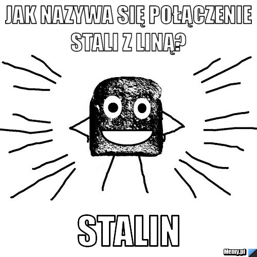 Jak nazywa się połączenie stali z liną?  Stalin 