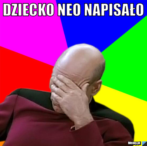 Dziecko Neo Napisało 