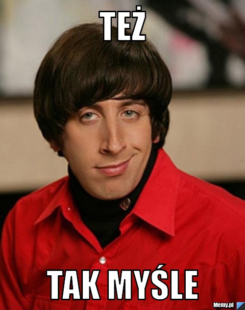 Też tak myśle