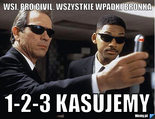 WSI, Pro Civil, wszystkie wpadki Bronka 1-2-3 kasujemy