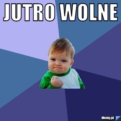 Jutro wolne 