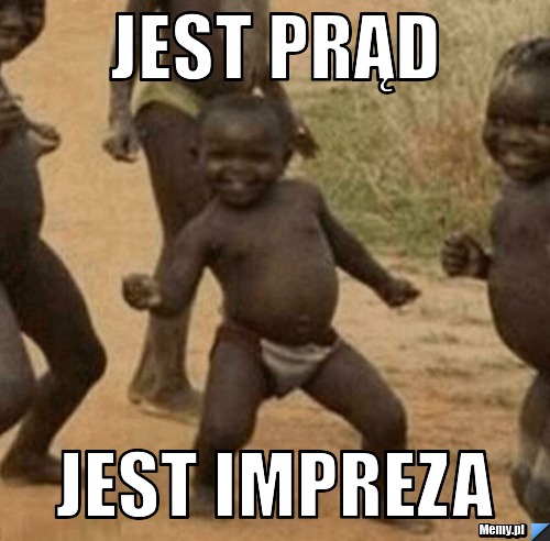 JEST PRĄD JEST IMPREZA 