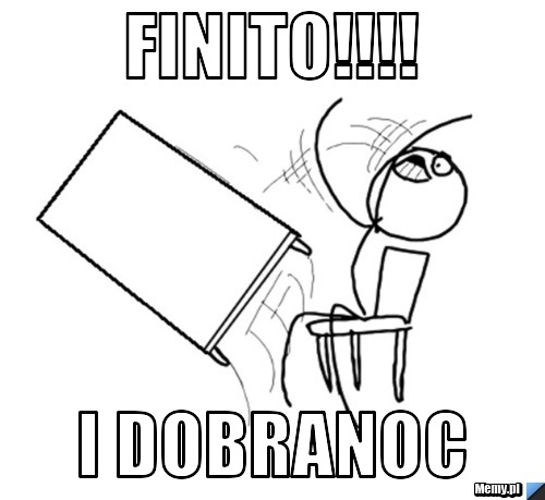 FINITO!!!! i dobranoc