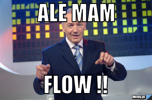 ALe mam  FLOW !!