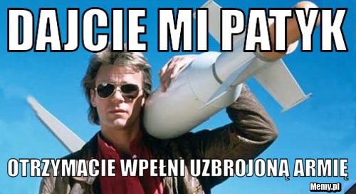 Dajcie mi patyk otrzymacie wpełni uzbrojoną armię 