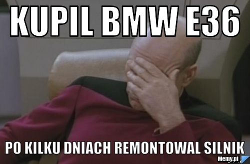 KUPIL BMW E36 PO KILKU DNIACH REMONTOWAL SILNIK