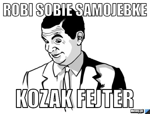 Robi sobie samojebke kozak fejter