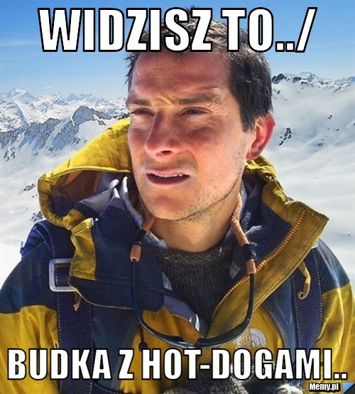Widzisz to../ budka z hot-dogami..