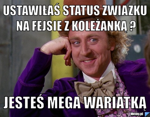 Ustawiłaś status zwiazku na fejsie z koleżanką ? Jesteś mega wariatką