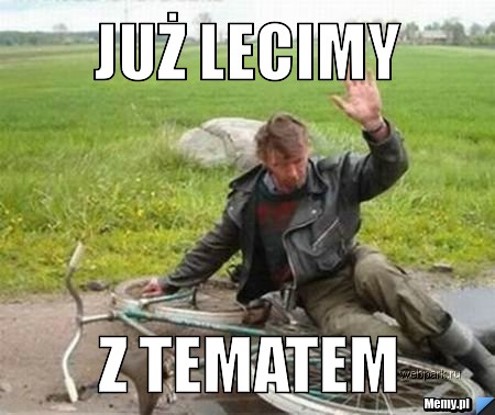 JUŻ LECIMY  Z TEMATEM