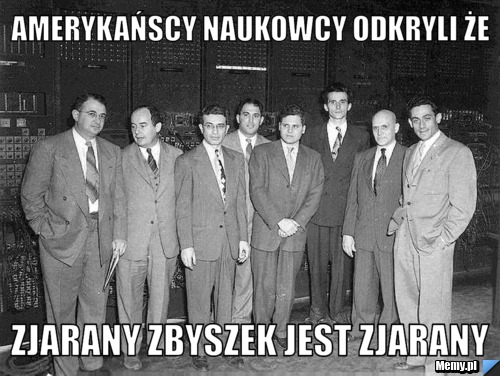 Amerykańscy naukowcy odkryli że zjarany zbyszek jest zjarany