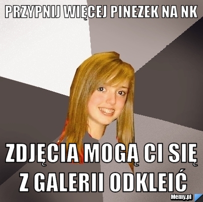 Przypnij więcej pinezek na nk zdjęcia mogą ci się z galerii odkleić