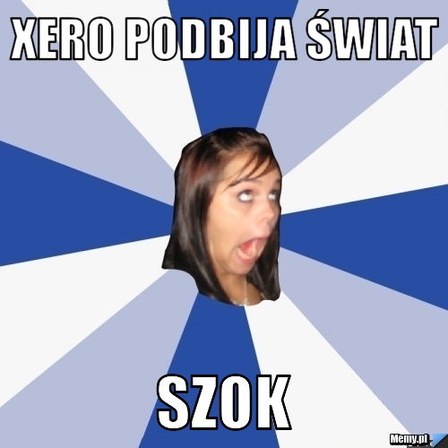 Xero podbija świat SZOK