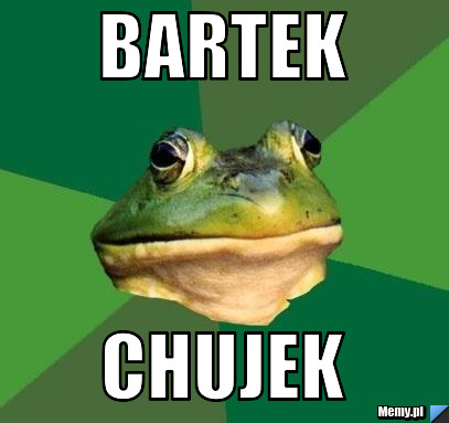 Bartek  Chujek 