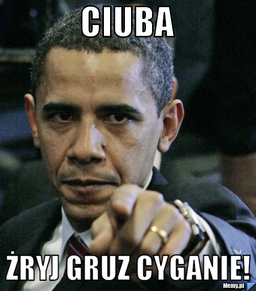 CIuba Żryj gruz cyganie!