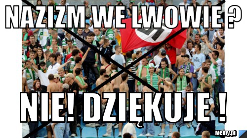 Nazizm we LWOWIE ? NIE! DZIĘKUJE !