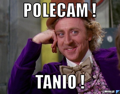 Polecam ! Tanio !