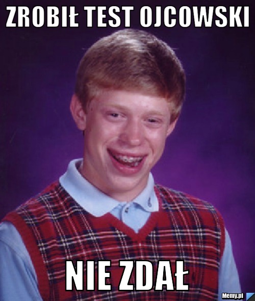 Zrobił test ojcowski nie zdał