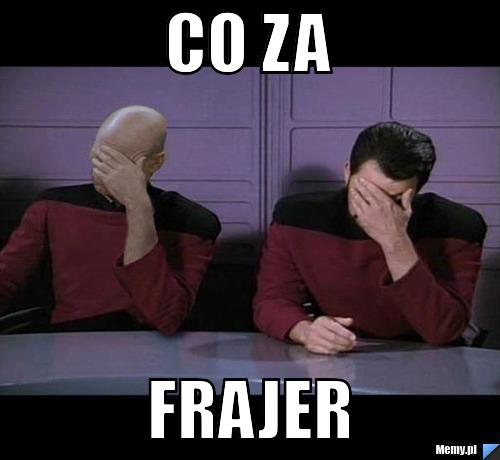 Co za frajer