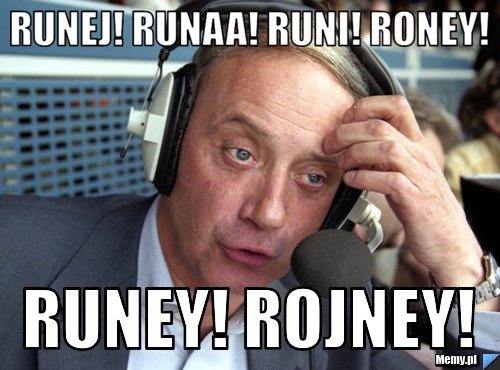 Runej! Runaa! Runi! Roney! Runey! Rojney! 