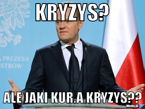 Kryzys? ale jaki kur.a kryzys??